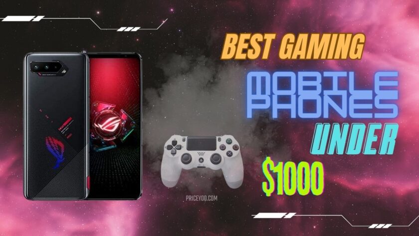 Best Gaming Mobile Phones under $1000 in USA