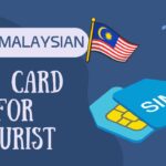 Best Malaysian Sim Card for Tourist (2024/2025)