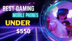Best Gaming Mobile Phones under $550 in USA