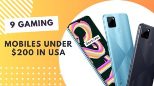 Best Gaming Mobile phones in the US under $200